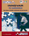 INNOVAR O MORIR.