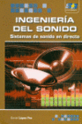 INGENIERIA DEL SONIDO. SISTEMAS DE SONIDO EN DIRECTO