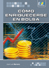 COMO ENRIQUECERSE EN BOLSA