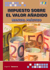 IMPUESTO SOBRE EL VALOR A�ADIDO. MANUAL PRACTICO