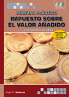 IMPUESTO SOBRE EL VALOR A�ADIDO. MANUAL PRACTICO. 2� EDICION