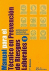 MANUAL PARA EL TECNICO EN PREVENCION DE RIESGOS LABORALES. 2 VOLUMENES. 9� EDICION