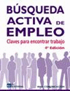 BUSQUEDA ACTIVA DE EMPLEO. CLAVES ENCONTRAR TRABAJO. 4 EDICION
