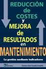 REDUCCION DE COSTES Y MEJORA DE RESULTADOS EN MANTENIMIENTO