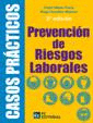 CASOS PRACTICOS EN PREVENCION DE RIESGOS LABORALES. 2 EDICION