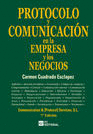 PROTOCOLO Y COMUNICACIÓN EN LA EMPRESA Y LOS NEGOCIOS. 7ª EDICIÓN