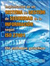 IMPLANTACION DE UN SISTEMA DE GESTION DE SEGURIDAD DE LA INFORMACION SEGUN ISO 27001