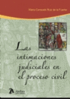 LAS INTIMACIONES JUDICIALES EN EL PROCESO CIVIL