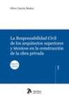 RESPONSABILIDAD CIVIL DE LOS ARQUITECTOS SUPERIORES Y T�CNICOS EN LA CONSTRUCCI�