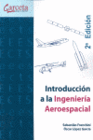 INTRODUCCION A LA INGENIERIA AEROESPACIAL. 2ª EDICION