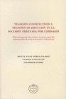 NEGOCIOS CONSTITUTIVOS Y NEGOCIOS DE EJECUCION EN LA SUCESION ORDENADA
