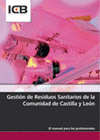 GESTI�N DE RESIDUOS SANITARIOS DE LA COMUNIDAD DE CASTILLA Y LE�N