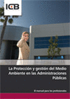 LA PROTECCI�N Y GESTI�N DEL MEDIO AMBIENTE EN LAS ADMINISTRACIONES P�BLICAS