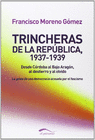 TRINCHERAS DE LA REPUBLICA 1937 1939