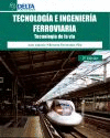 TECNOLOGIA E INGENIERIA FERROVIARIA I. 3 EDICION
