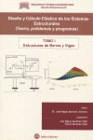 DISE�O Y CALCULO ELASTICO DE SISTEMAS ESTRUCTURALES. TOMO I