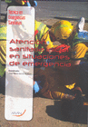 ATENCION SANITARIA INICIAL EN SITUACIONES DE EMERGENCIA