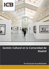 GESTI�N CULTURAL EN LA COMUNIDAD DE MADRID