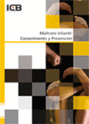 MALTRATO INFANTIL: CONOCIMIENTO Y PREVENCI�N