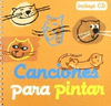 CANCIONES PARA PINTAR (0-4 AOS)