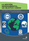LA GESTI�N MEDIOAMBIENTAL: UN OBJETIVO COM�N