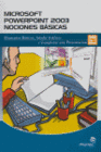 MICROSOFT POWERPOINT 2003 NOCIONES BASICAS