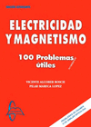 ELECTRICIDAD Y MAGNETISMO: 100 PROBLEMAS ÚTILES