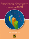 ESTADSTICA DESCRIPTIVA A TRAVS DE EXCEL