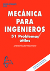 MECANICA INGENIEROS: 51 PROBLEMAS ÚTILES