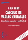 CÁLCULO DE VARIAS VARIABLES: 155 TEST. ENUNCIADOS, RESPUESTAS Y JUSTIFICACIÓN