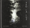 VEO LA LUZ CONTIENE DVD