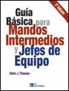 GU�A B�SICA PARA MANDOS INTERMEDIOS Y JEFES DE EQUIPO