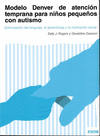 MODELO DENVER DE ATENCI�N TEMPRANA PARA NI�OS PEQUE�OS CON AUTISMO