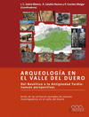 ARQUEOLOGIA EN EL VALLE DEL DUERO