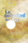 SOLEDAD DEL SOL EL CAMINO DE LA SANACION
