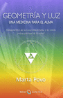 GEOMETRIA Y LUZ UNA MEDICINA PARA EL ALMA