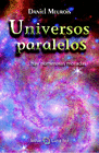 UNIVERSOS PARALELOS HAY NUMEROSAS MORADAS