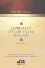PRINCIPIO DE LA BUENA FE PROCESAL 2'EDICION