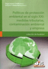 POLTICAS DE PROTECCIN AMBIENTAL EN EL SIGLO XXI: MEDIDAS TRIBUTARIAS