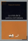 LA CRISIS DE LA JUSTICIA CIVIL ITALIANA.
