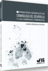 PRINCIPIOS GENERALES DE CRIMINOLOG�A DEL DESARROLLO Y LAS CARRERAS CRIMINALES