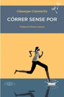 CORRER SENSE POR