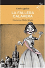 FALLERA CALAVERA, LA