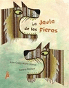 JAULA DE LAS FIERAS