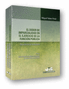 EL DEBER DE IMPARCIALIDAD EN EL EJERCICIO DE LA FUNCI�N P�BLICA. (DERECHO DE LA