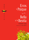 EROS Y PSIQUE + BELLA Y LA BESTIA