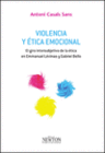 VIOLENCIA Y ETICA EMOCIONAL