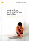 LOS NI�OS QUE MASTICAN LA SOPA