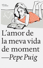 AMOR DE LA MEVA VIDA DE MOMENT L'