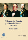 BANCO DE ESPAA Y EL ESTADO LIBERAL (1847 1874) RUSTICA